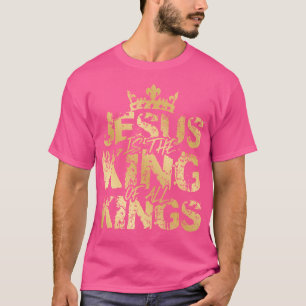 Jesus Christus ist König Gold Bibel Verse Glaube C T-Shirt