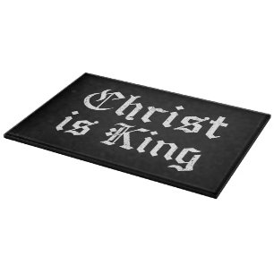 Jesus Christus ist König Gothic Blackletter Grunge Schneidebrett