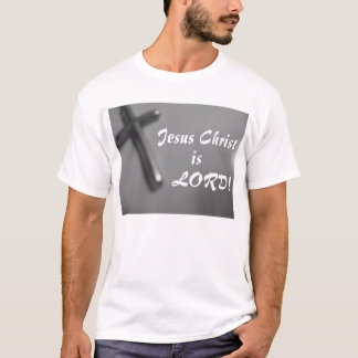 Jesus Christus ist LORD! Kreuz T-Shirt