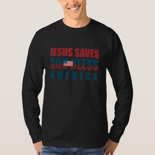 Jesus Christus Jesus Rette uns Gott segne Amerika T-Shirt (Vorderseite)