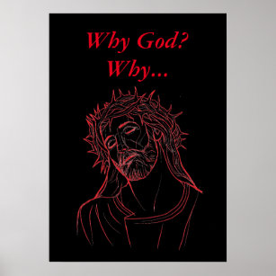 Jesus Christus mit der Krone von Thorns, Warum Got Poster