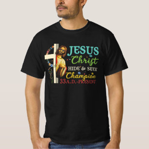 Jesus Christus versteckt sich und sucht den Champi T-Shirt
