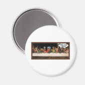 Jesus Christus, wann essen wir? - Funny Last Suppe Magnet (Vorderseite/Rückseite)