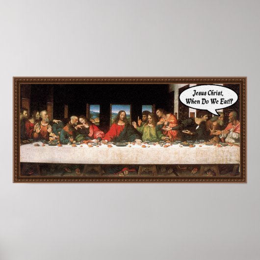 Jesus Christus, wann essen wir? - Funny Last Suppe Poster (Vorne)