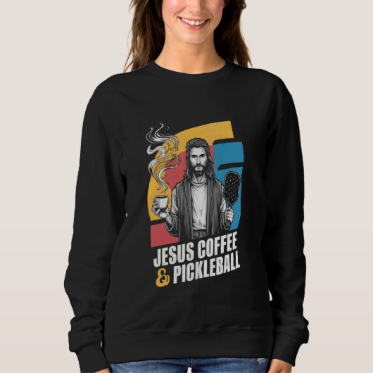 Jesus Coffee Pickleball Sweatshirt (Vorderseite)