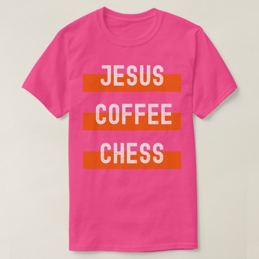 Jesus Coffee Schach T-Shirt (Design vorne)