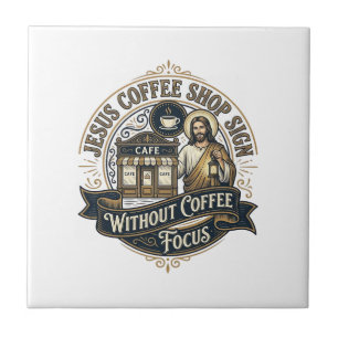Jesus Coffee Shop Schild ohne Kaffee Fokus Jesus Fliese