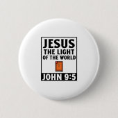 Jesus das Licht der Welt christliche Glaubenssache Button (Vorderseite)