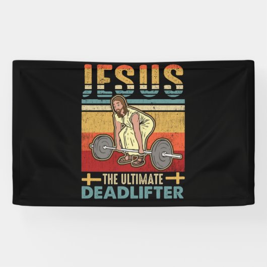 Jesus das ultimative Deadlifter Funny Workout Gym Banner (Horizontal)