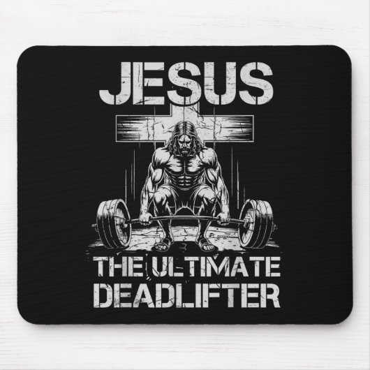 Jesus Das ultimative Deadlifter-Training Fitnessst Mousepad (Vorne)