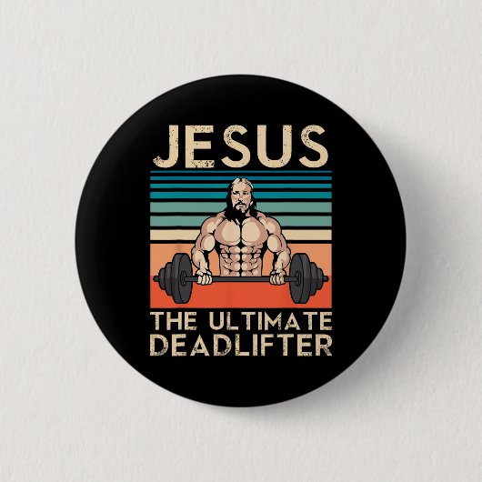 Jesus das ultimative Todesfallgewicht der Bodybuil Button (Vorderseite)