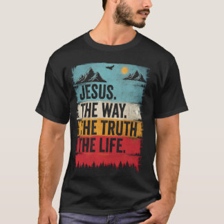 Jesus den Weg, die Wahrheit, das Leben Christliche T-Shirt