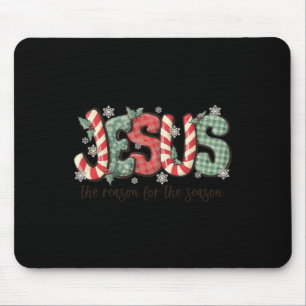 Jesus der Grund für die Christliche Jahreszeit Chr Mousepad
