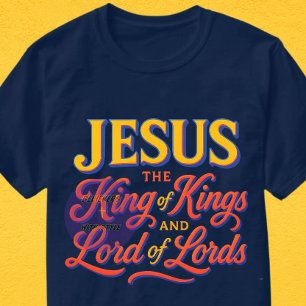Jesus - Der König der Könige und Herr der Herren T-Shirt