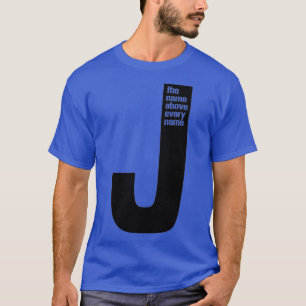 Jesus Der Name über jedem Namen T-Shirt