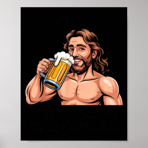 Jesus der ultimative Bier-Chugger _ Lustiger Chris Poster