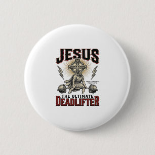 Jesus Der ultimative Deadlifter Vintage Christlich Button