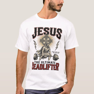 Jesus Der ultimative Deadlifter Vintage Christlich T-Shirt