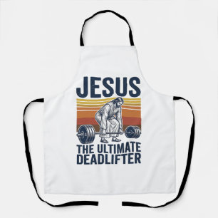 Jesus Der ultimative Deadlifter Vintage Gym Shirt_ Schürze