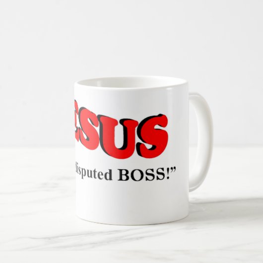 JESUS - der unangefochtene Boss Kaffeetasse (VorderseiteRechts)