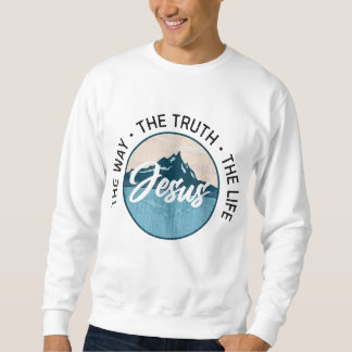 Jesus. Der Weg, die Wahrheit, das Leben. Christlic Sweatshirt
