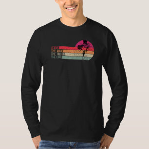 Jesus Der Weg Die Wahrheit Das Leben Christlich Fü T-Shirt