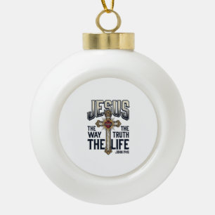 Jesus Der Weg Die Wahrheit Das Leben Christliches  Keramik Kugel-Ornament