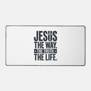 Jesus Der Weg Die Wahrheit Das Leben Christliches Schreibtischunterlage
