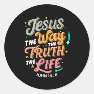 Jesus Der Weg Wahrheit Leben Johannes 14 6 Christl Runder Aufkleber