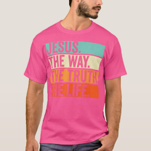Jesus die Art und Weise, wie die Wahrheit Leben Bi T-Shirt