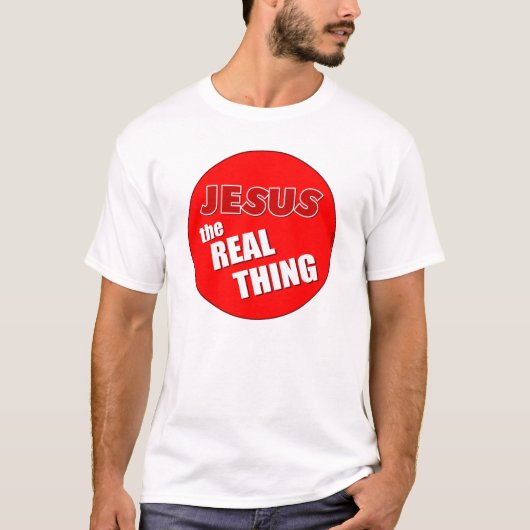 Jesus: Die wahre Sache T-Shirt (Vorderseite)