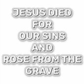 Jesus Died For Our Sins Christian Sticker (Vorderseite)