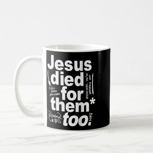 Jesus Died For Them Too - Jesus Lovers Christian F Kaffeetasse (Links)