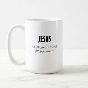 Jesus ein imaginärer Freund für Erwachsene Kaffeetasse