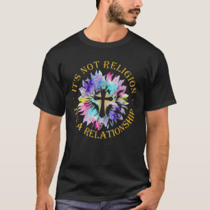 Jesus es ist keine Religion Es ist eine Beziehung  T-Shirt