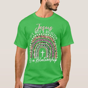 Jesus es ist keine Religion Es ist eine Beziehung  T-Shirt
