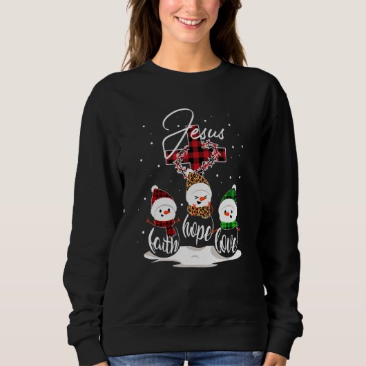 Jesus Faith Hope Liebe Snowman Weihnachten Christl Sweatshirt (Vorderseite)