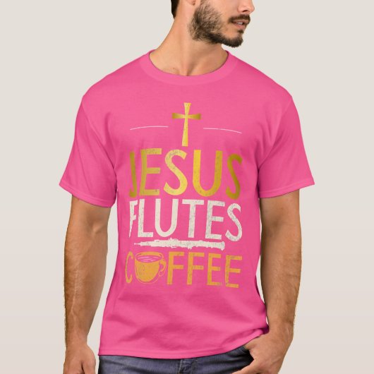 Jesus Flutes Kaffee Lover Flute T-Shirt (Vorderseite)