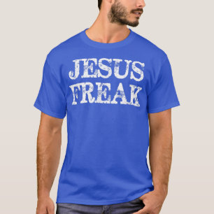 Jesus Freak bedrücktchristlich religiös T-Shirt