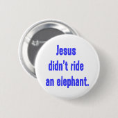 Jesus fuhr nicht Elefant Button (Vorne & Hinten)