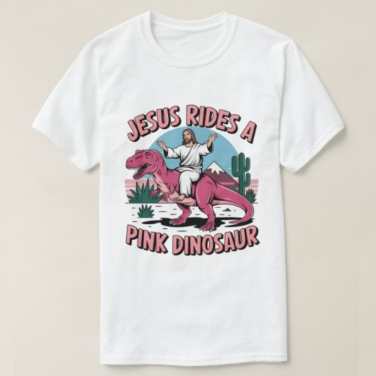 Jesus Funny Memes, Jesus reitet eine rosa Dinosaur T-Shirt (Design vorne)