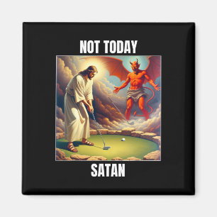 Jesus gegen Satan beim Golfspielen - Nicht heute S Magnet