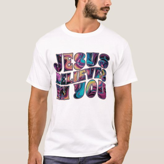 Jesus glaubt an dich, ein schlampiges Schreiben T-Shirt (Vorderseite)