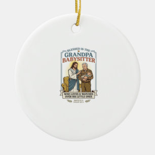 Jesus Großeltern Babysitting Humor T-Shirt Glaube  Keramik Ornament
