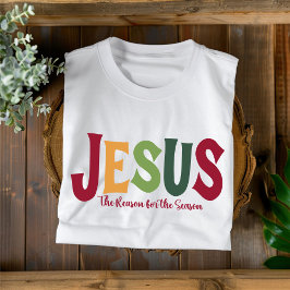 Jesus Grund für die Christliche Weihnachtszeit T-Shirt
