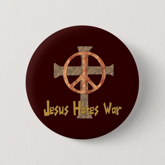Jesus hasst Krieg Button (Vorderseite)