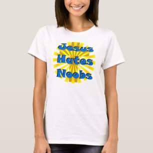 Jesus hasst Noobs T-Shirt