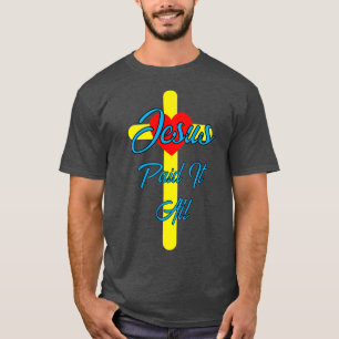 Jesus hat alles bezahlt T-Shirt