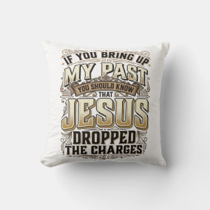 Jesus hat die Anklage fallen gelassen Vintage Chri Kissen