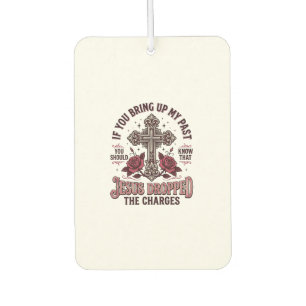 Jesus hat die Anklage fallen gelassen Vintage-Kreu Autolufterfrischer